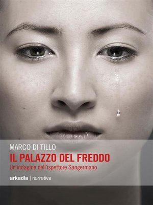 cover image of Il palazzo del freddo. Un'indagine dell'ispettore Sangermano